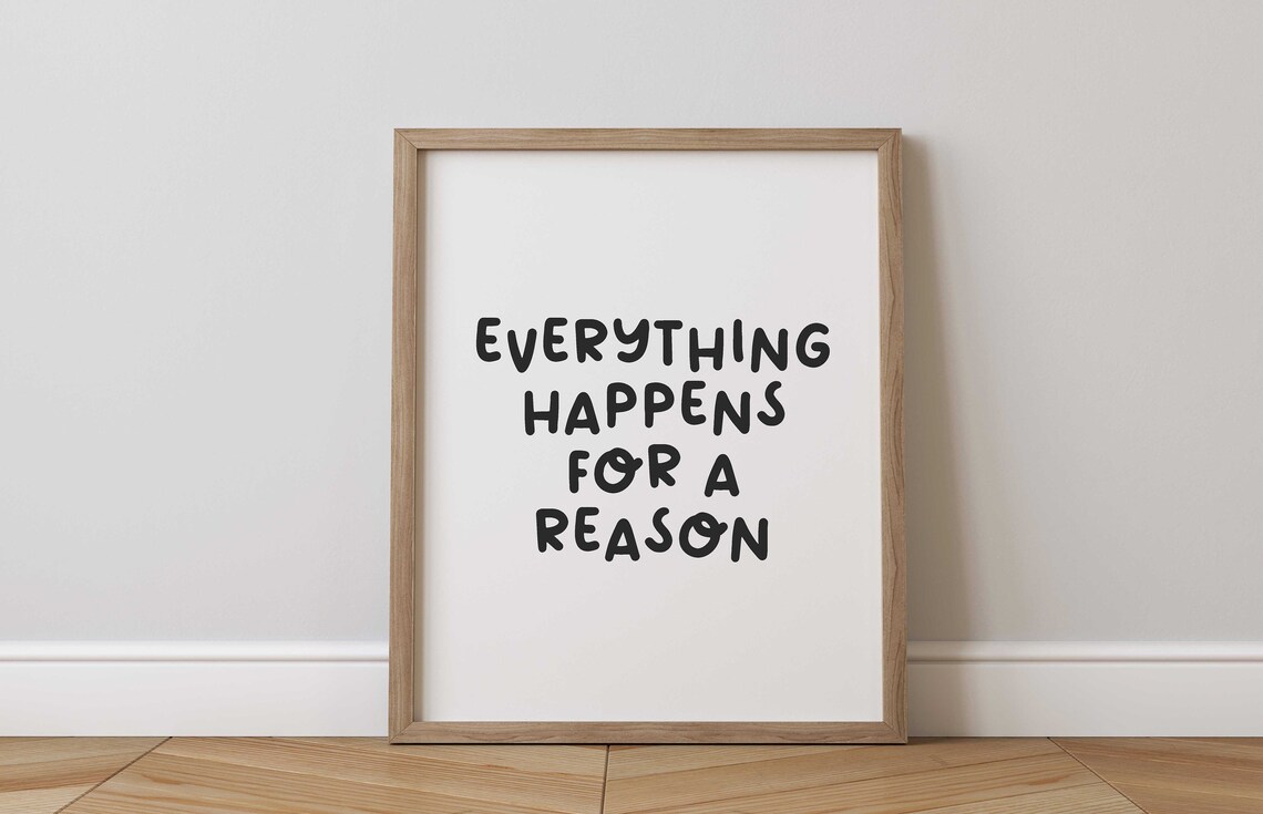 Everything Happens for a Reason Minimalist Poster