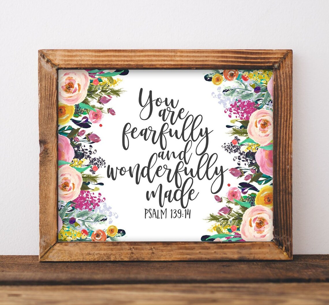 You Are Fearfully and Wonderfully Made Psalm 13914 Floral Wall Art