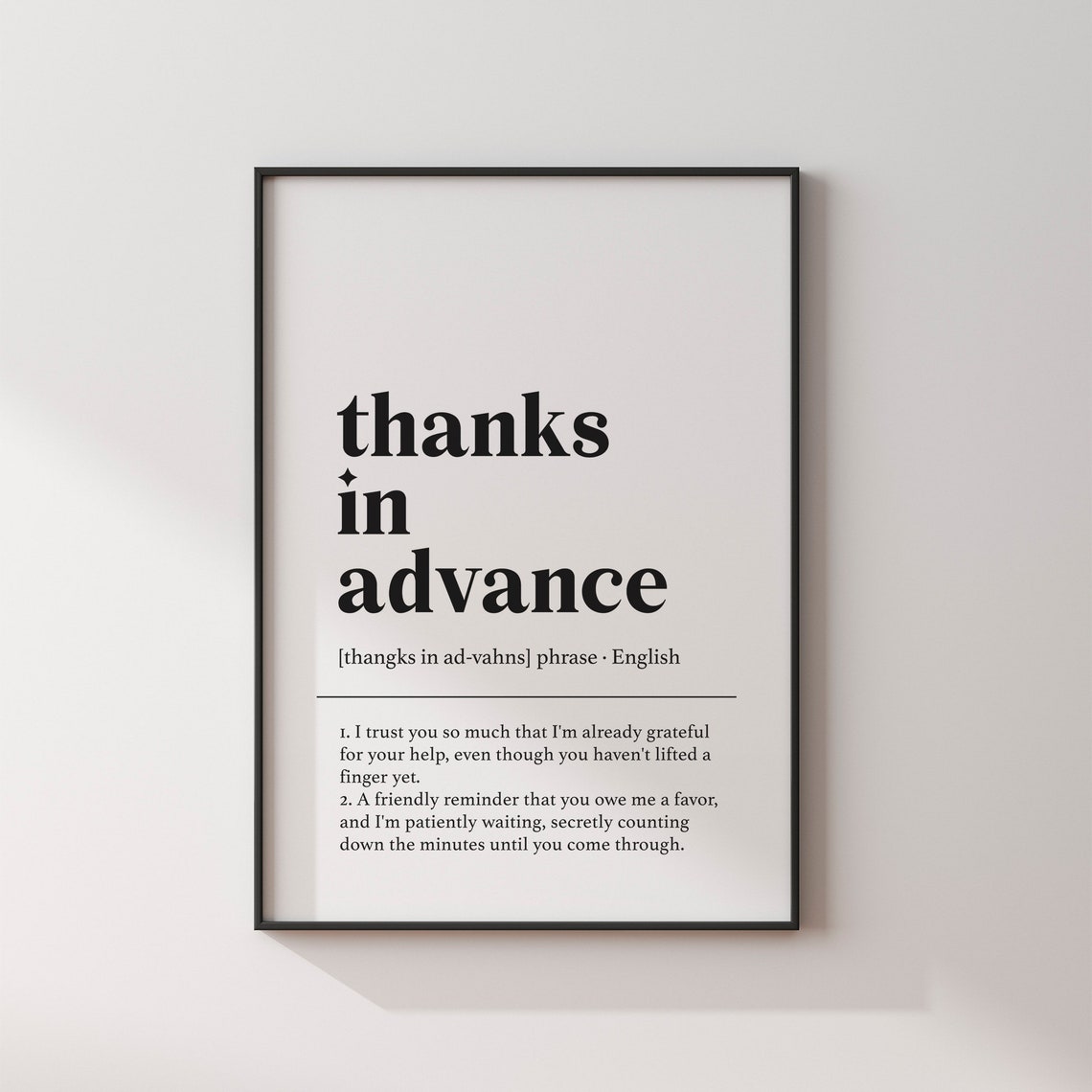 Thanks in Advance Funny Office Definition Minimalist Black White Print