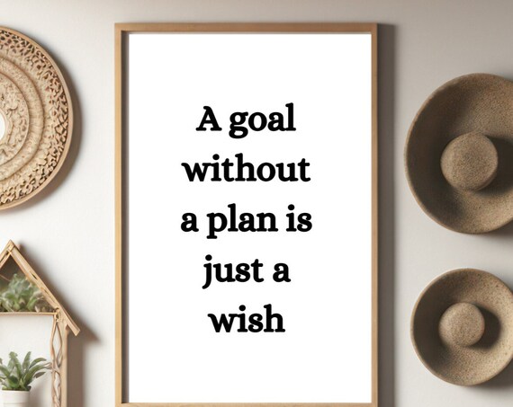 A Goal Without A Plan Is Just A Wish Minimalist Motivational Quote Poster