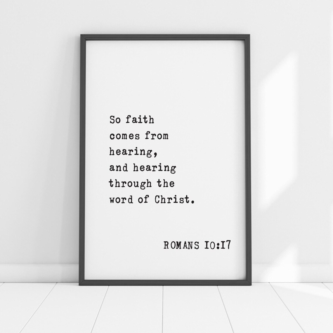 Romans 10 So Faith Comes From Hearing Through The Word Of Christ Poster