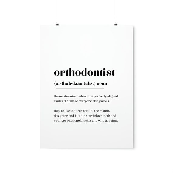 Orthodontist Definition Home Quote Wall Art Print