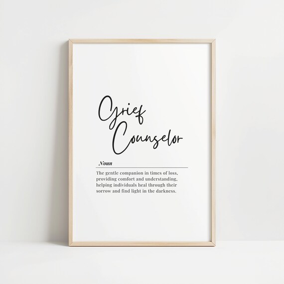 Grief Counselor Definition Script Typography Healing Support Office Art Poster