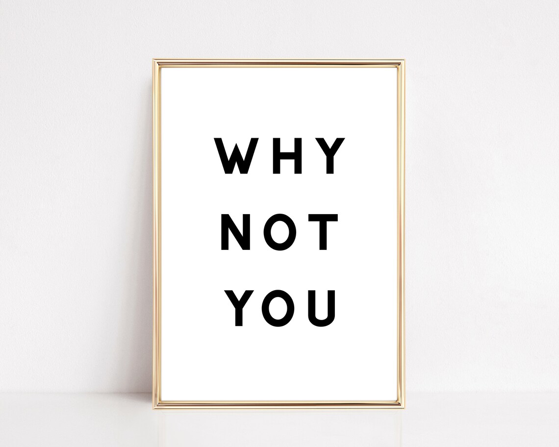 Why Not You Bold Motivational Poster For Gym And Home Office