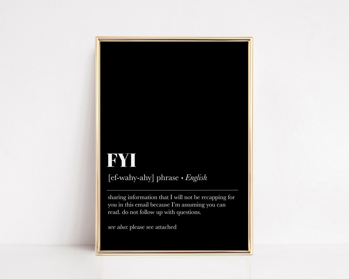 FYI Definition Funny Office Email Quote Black Minimalist Poster