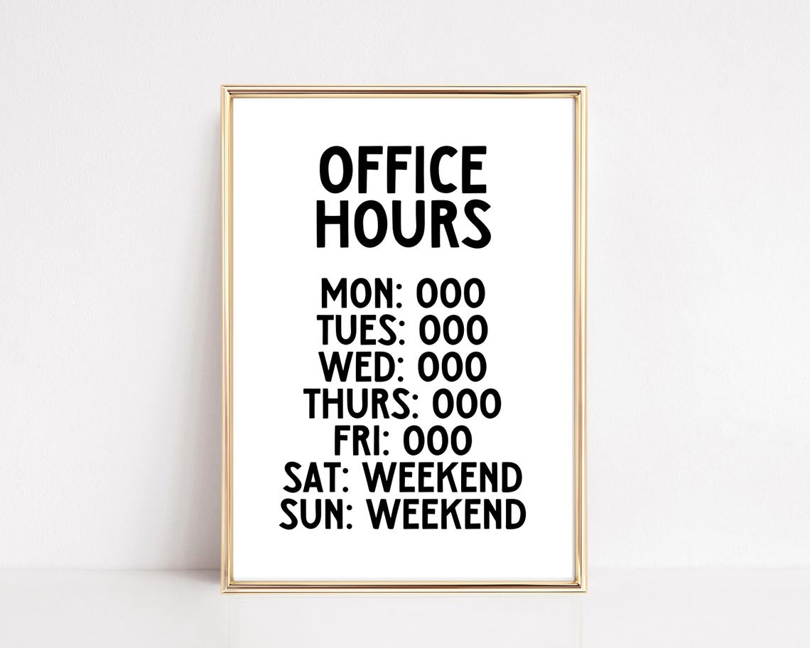 Funny Office Hours Quote Poster Minimalist Weekend Schedule Design