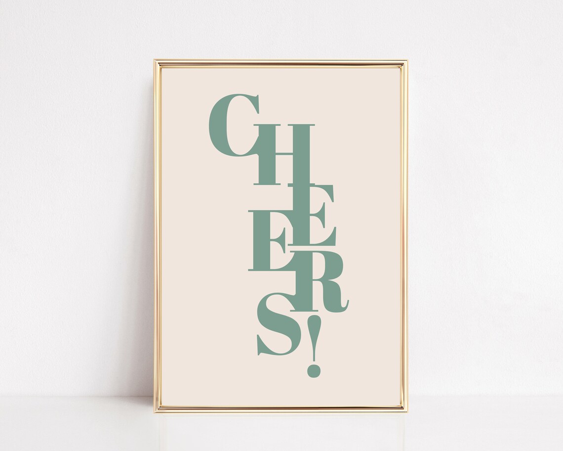 Cheers Staggered Sage Green Serif Letters Party Toast Poster