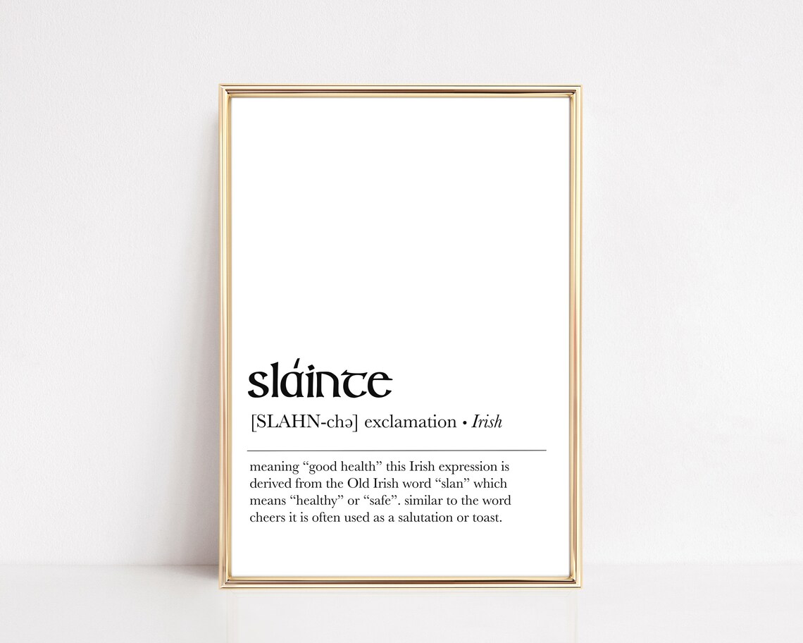 Slainte Definition Print, Irish Blessing Wall Art