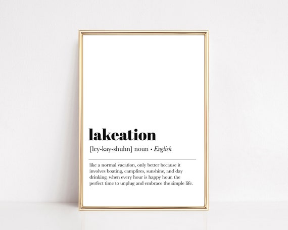 Lakeation Definition Print Lake House Decor Lake House Gift Lake House Wall Art Lake Art Wall Art