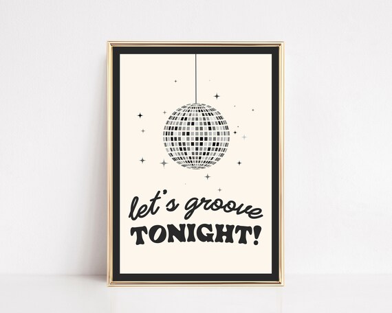 Lets Groove Tonight Disco Ball Retro Seventies Sparkle Party Print