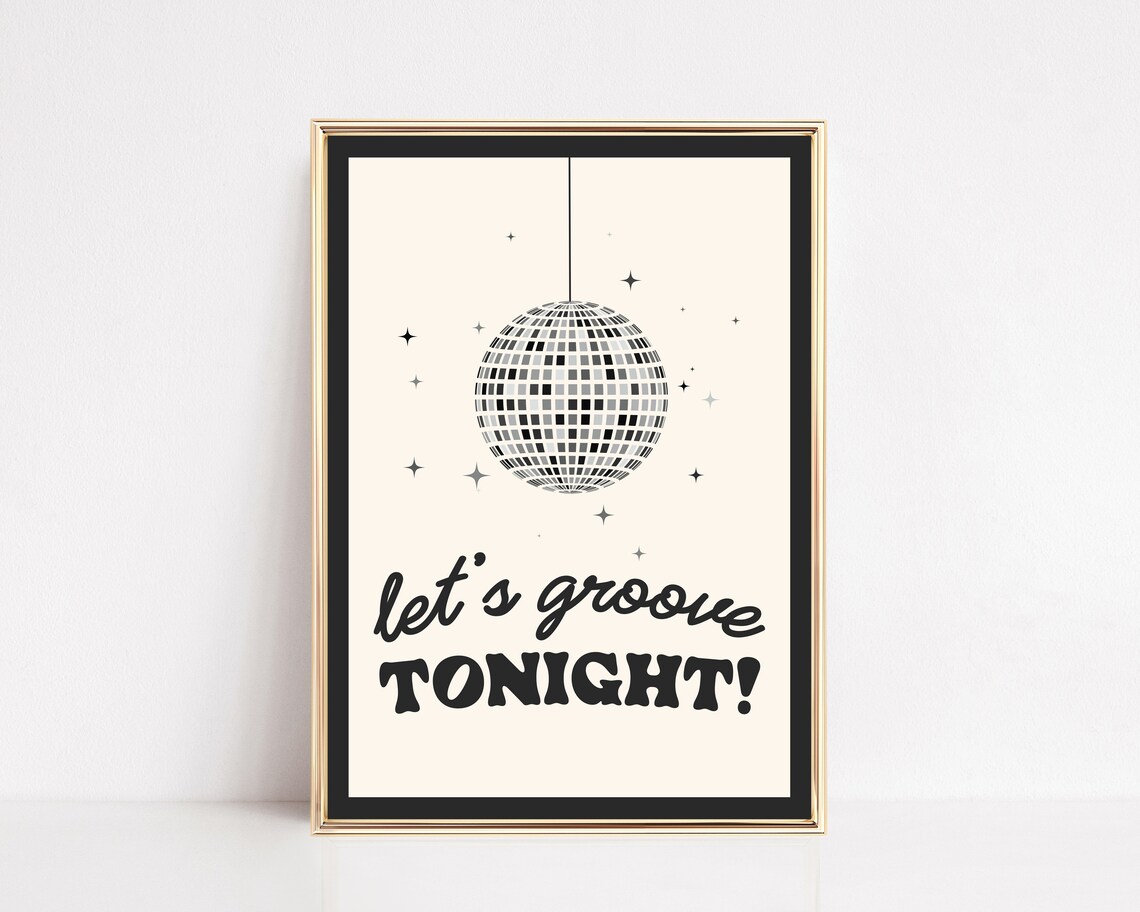 Lets Groove Tonight Disco Ball Retro Seventies Sparkle Party Print