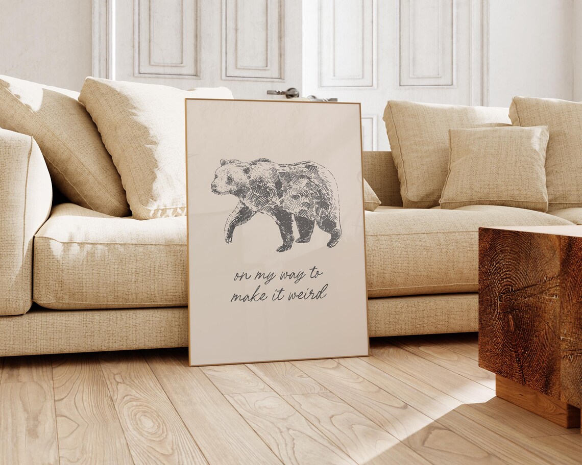 On My Way to Make It Weird Bear Sketch Print Funny Quote Wall Art Poster - Image 2