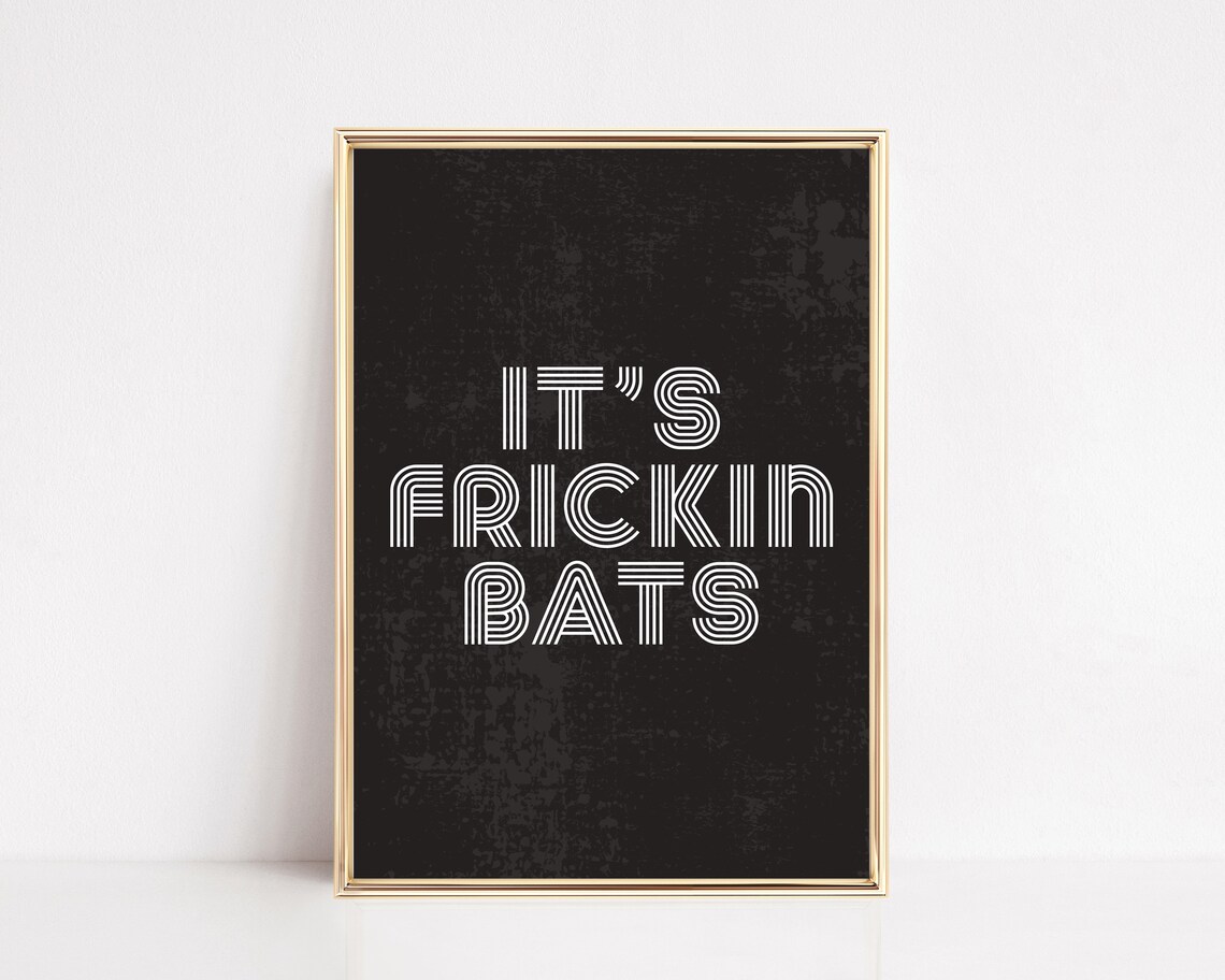 Its Frickin Bats Halloween Wall Art Print