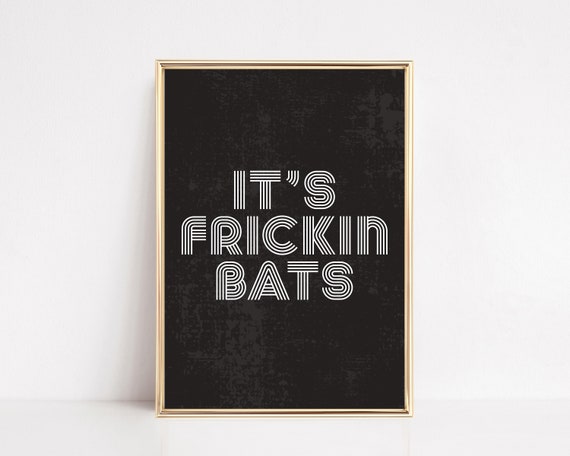 Its Frickin Bats Halloween Wall Art Print