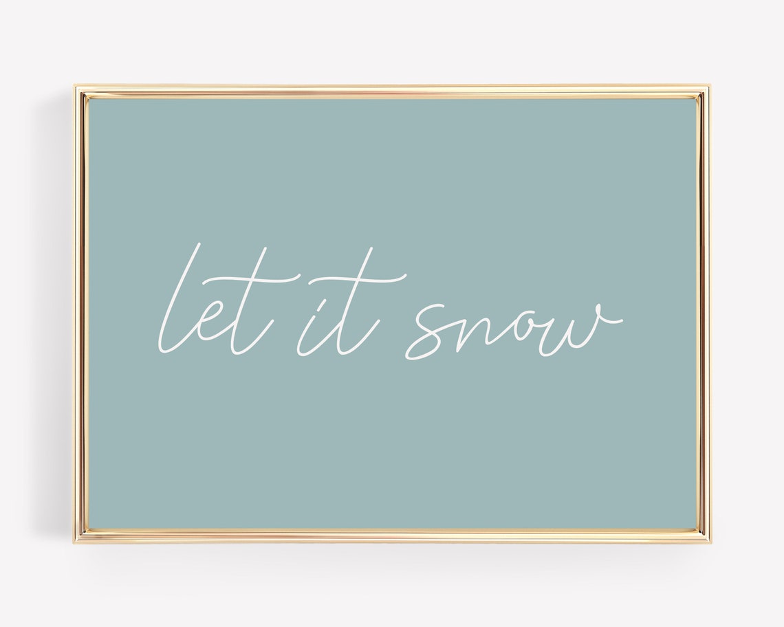 Let It Snow White Script Dusty Blue Winter Quote Typography Poster