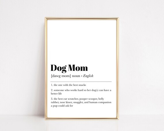 Dog Mom Funny Dictionary Definition Typography Gift Wall Art