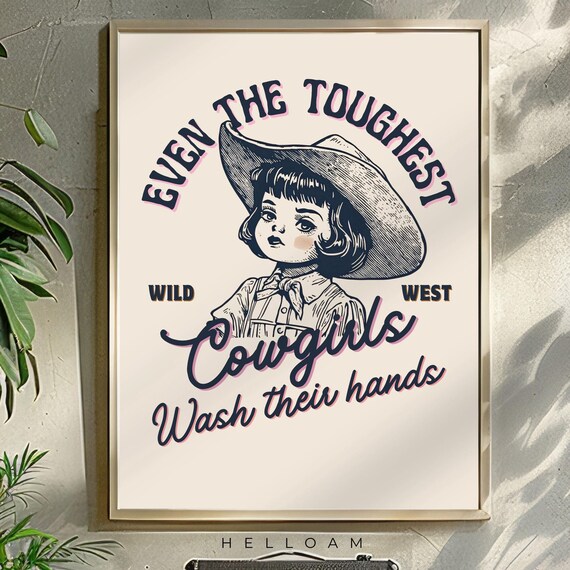 Cowgirl Bathroom Print Western Bathroom Wall Art Cowboy Bathroom Posters Toilet Humor Guest Bathroom Sign Amusing Gift For Home Wash Hands
