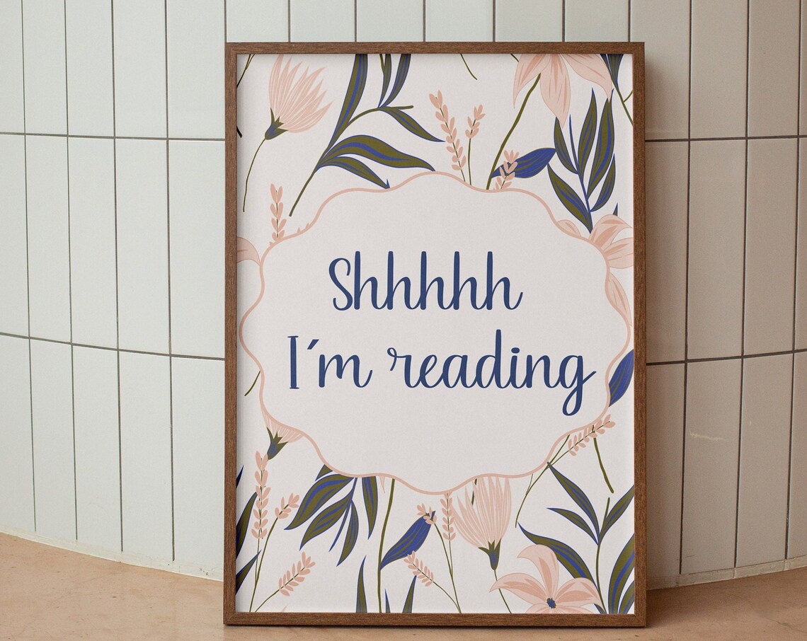 Reading Wall Art Shh Im Reading Wall Art Aesthetic Flourish Silence Print Dorm Decor Cute Wall Art