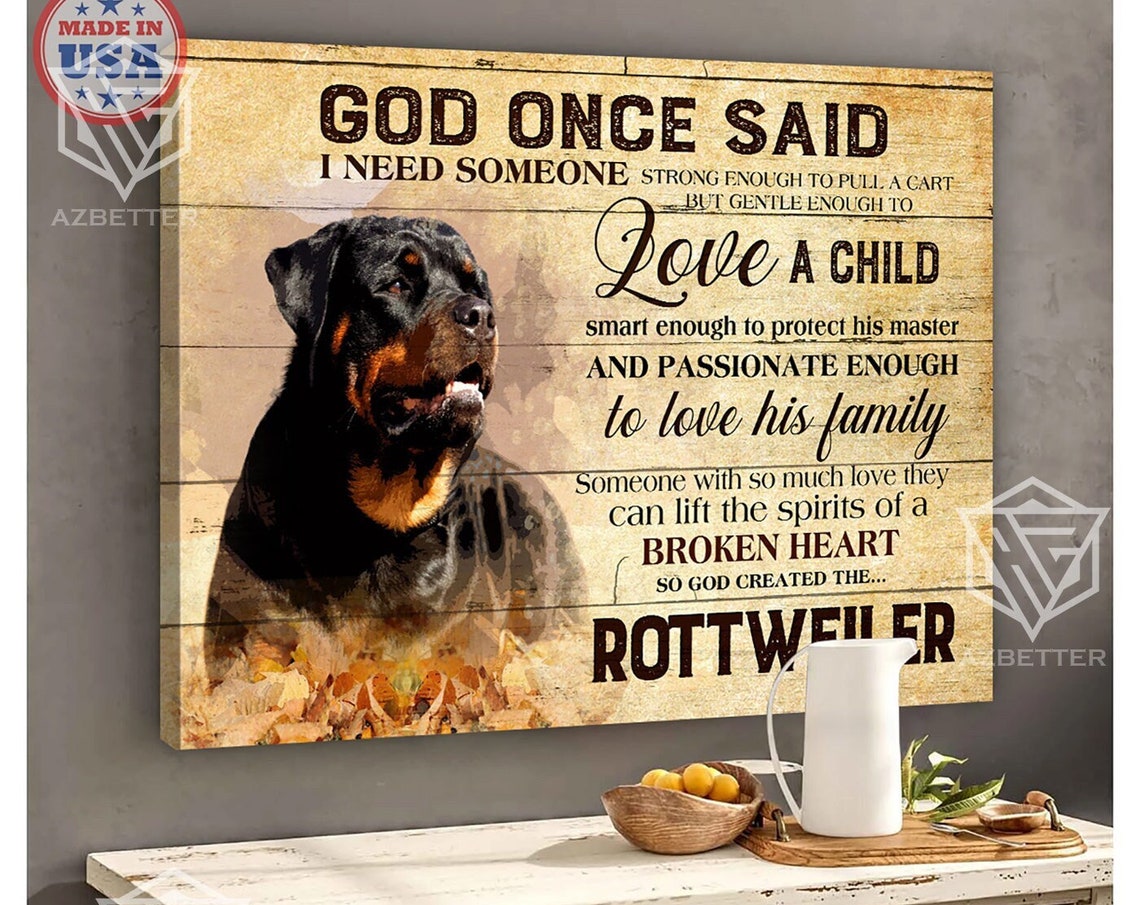 Rottweiler God Once Said I Need Someone Strong Breed Quote Poster - Image 3