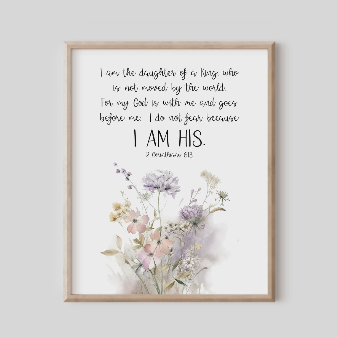 Daughter of a King 2 Corinthians 618 Bible Verse Floral Poster