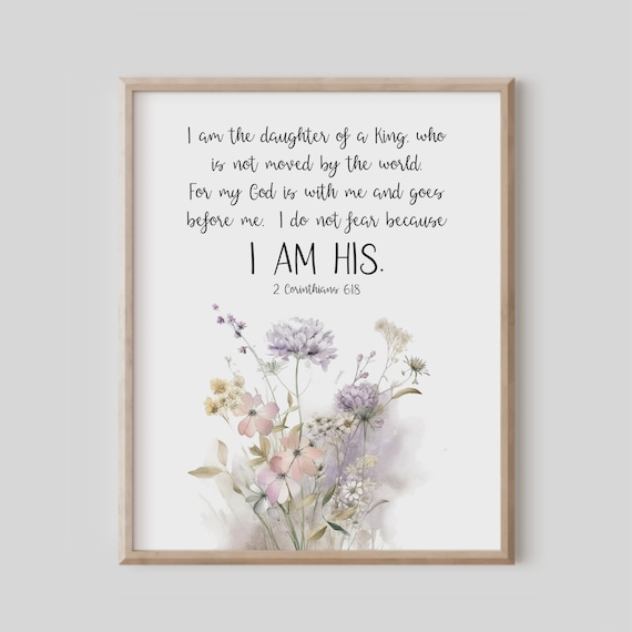 Daughter of a King 2 Corinthians 618 Bible Verse Floral Poster