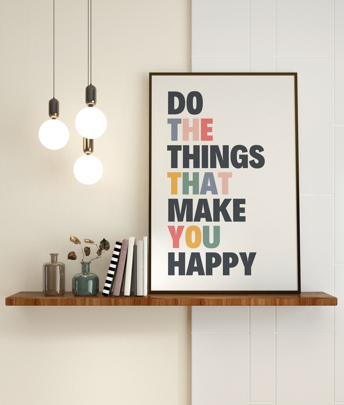 Do The Things That Make You Happy Colorful Quote Poster Decor - Image 4
