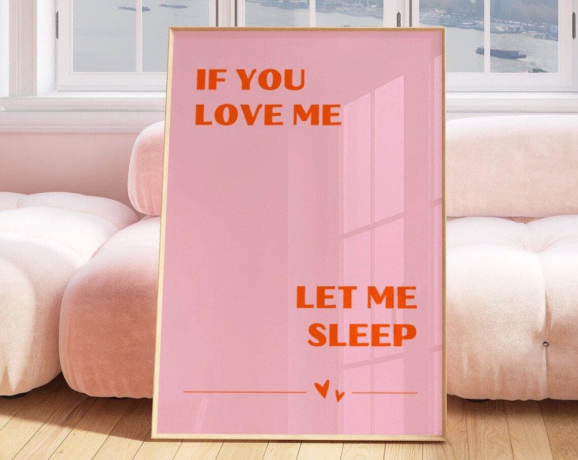 If You Love Me Let Me Sleep Funny Bedroom Print - Image 5