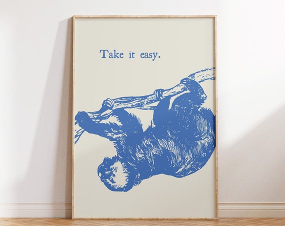 Trendy Sloth Print Positive Vibes Art Print Blue Animal Poster Relax Poster Good Vibes Print Aesthetic Dorm Decor 1 Print
