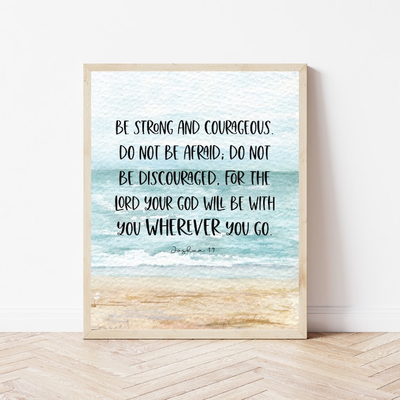 Be Strong and Courageous Joshua 1:9 Ocean Bible Verse Poster Decor
