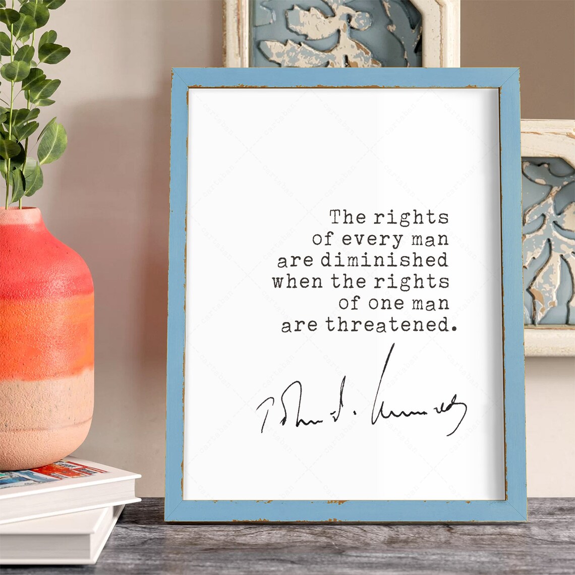 John F Kennedy Rights Of Every Man Are Diminished Inspirational Quote Poster - Image 4
