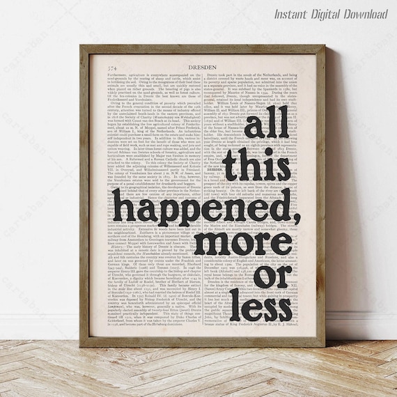 Kurt Vonnegut All This Happened More Or Less Slaughterhouse Print