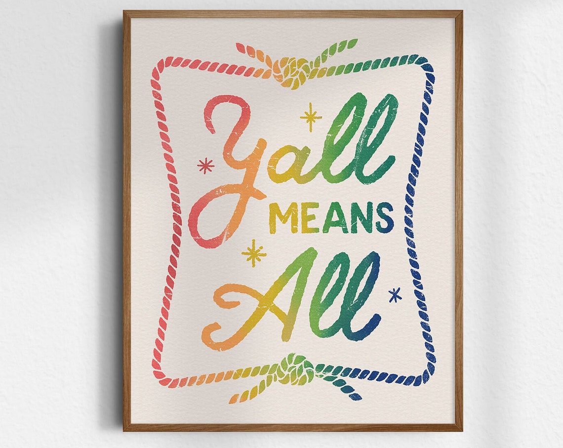 Yall Means All Rainbow Rope Lasso Pride Inclusion Quote Poster