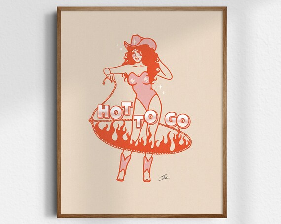 Hot To Go Retro Cowgirl Pin Up Pink Flames Lasso Cheeky Art Poster