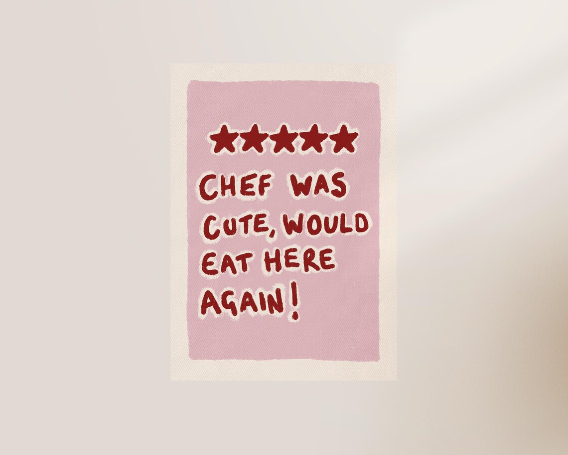 Chef Was Cute Kitchen Quote, Funny Kitchen Art Print - Image 3