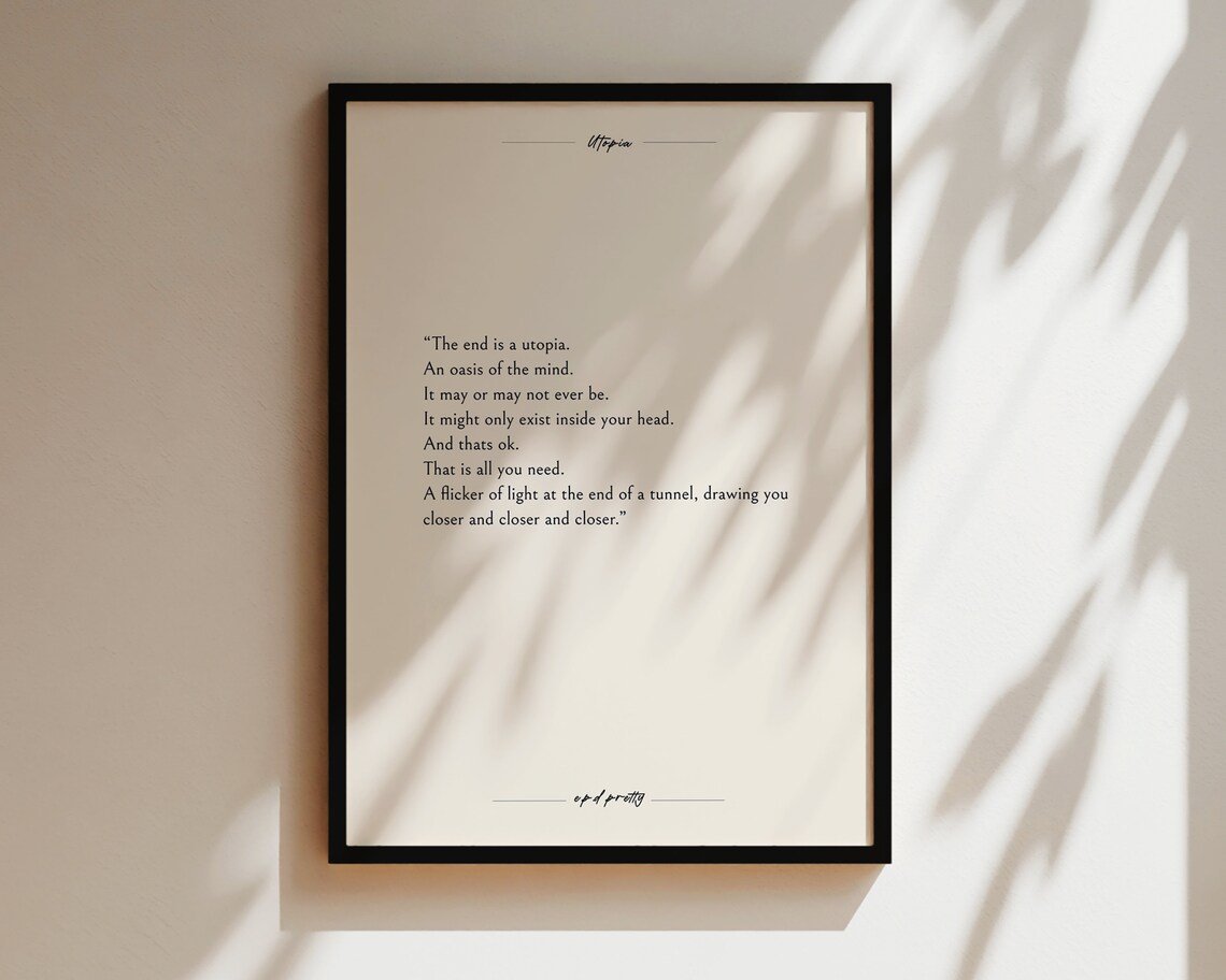 Utopia The End Is A Utopia Literary Hope Quote Minimalist Poster