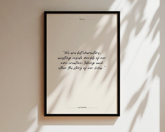 We Are But Characters Story of Our Lives Script Minimalist Poster
