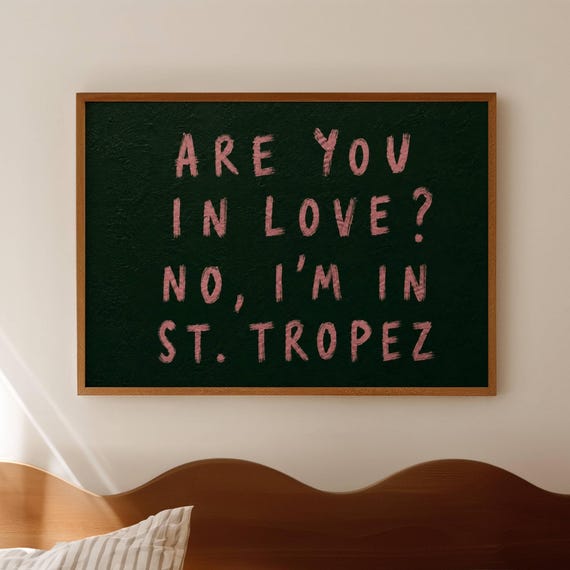 Are You In Love No Im St Tropez Quote Print Horizontal Location City Wall Art Hand Drawn Retro Minimal Brown Pink Typography Poster