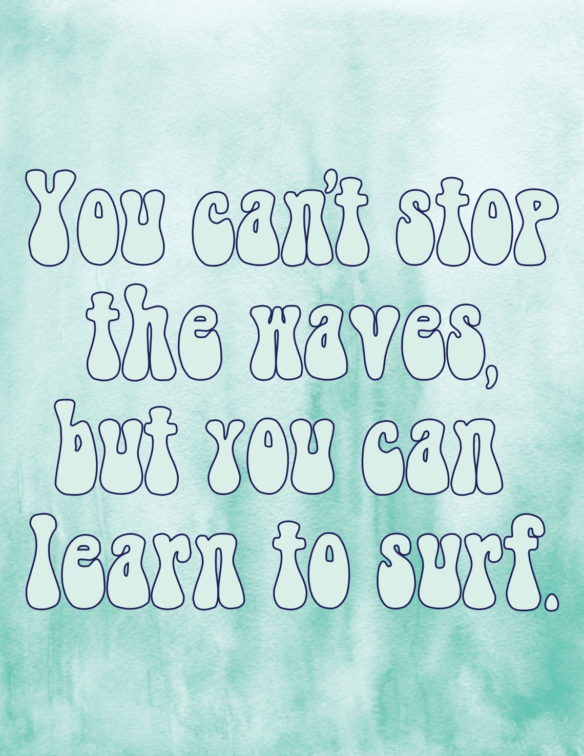 You Can't Stop The Waves Learn To Surf Mint Groovy Quote Poster - Image 2