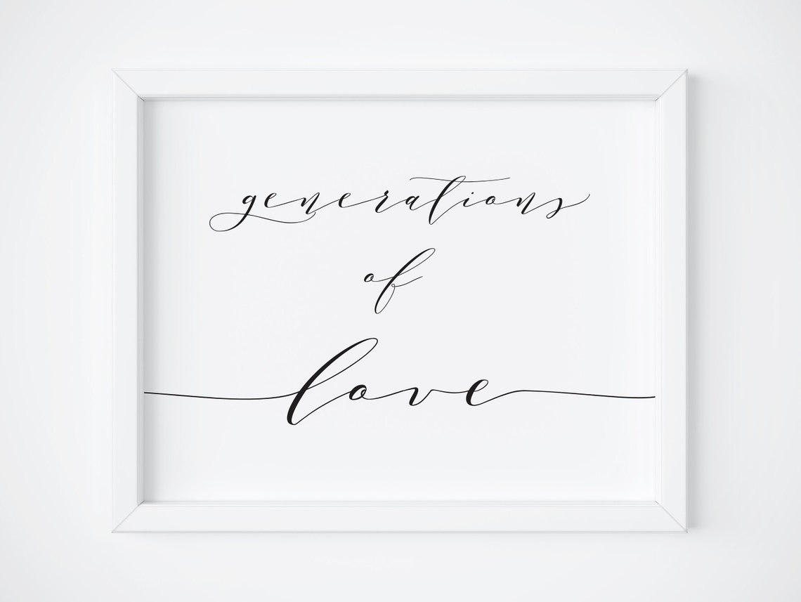 Generations Of Love Family Wedding Decor Calligraphy Sign Poster