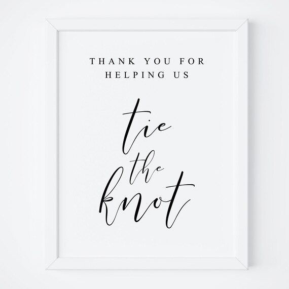 Thank You For Helping Us Tie The Knot Sign