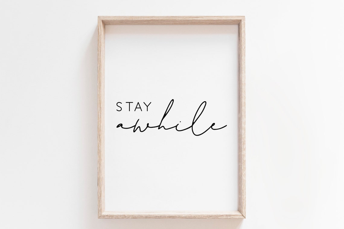 Stay Awhile Warm Welcome Script Lettering Home Poster Design