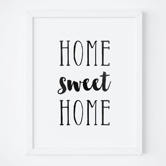 Home Sweet Home Print Home Sign Quote Printable Home Decor Wall Art Farmhouse Sign Sign Quote Instant Download