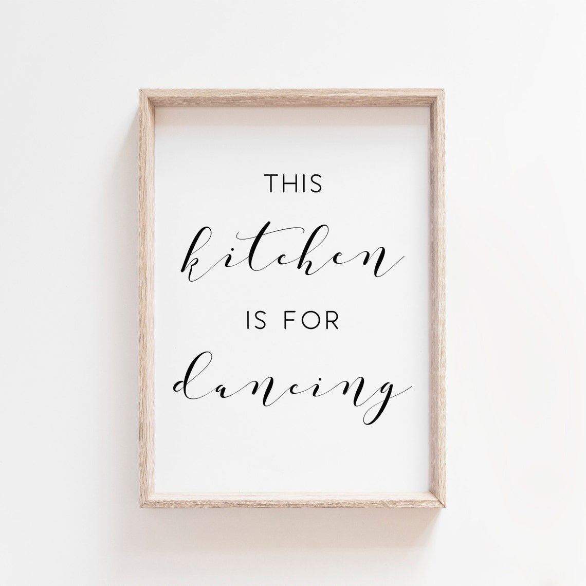 This Kitchen Is For Dancing Playful Home Decor Quote Sign Poster