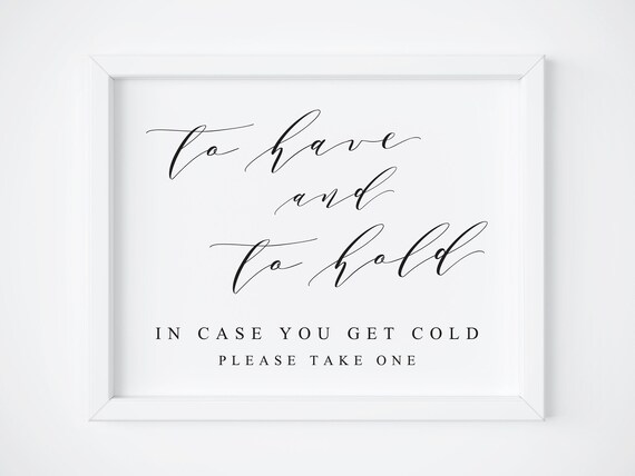To Have And To Hold Wedding Sign, Love Quote Print