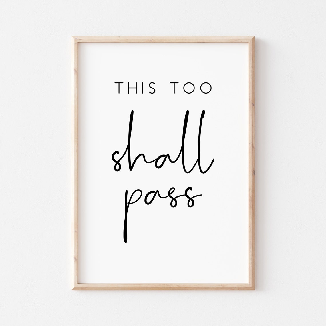 This Too Shall Pass Inspirational Comfort Quote Minimalist Poster