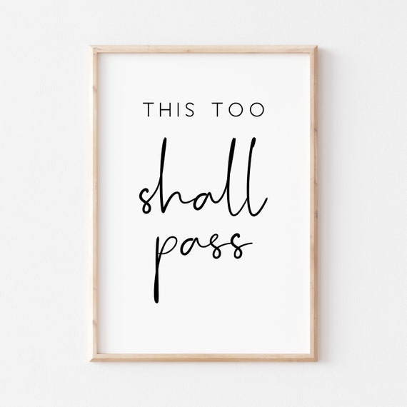 This Too Shall Pass Printable Quote Print Inspirational Print Motivational Print Wall Art Wall Art Print Bible Verse Print