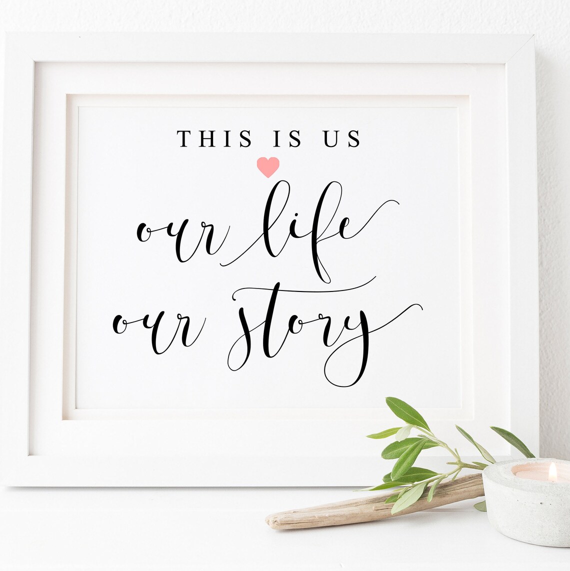 This Is Us Our Life Our Story Heart Calligraphy Family Love Poster