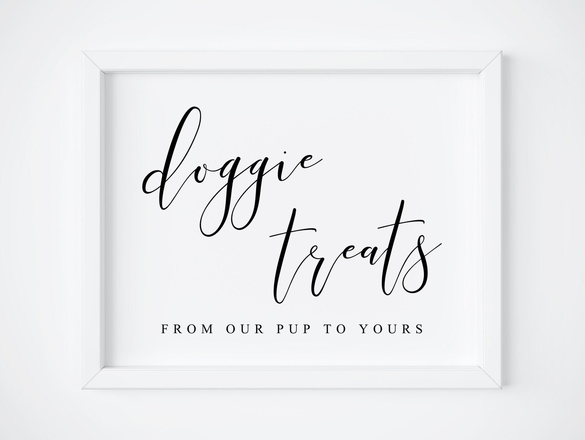 Doggie Treats From Our Pup to Yours Script Sign Wedding Poster