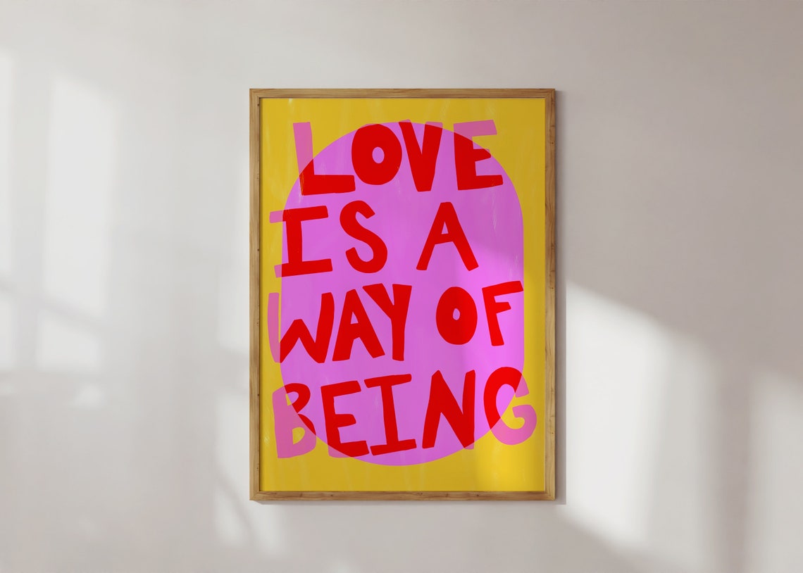 Love Is A Way Of Being Pink Yellow Bold Typography Quote Art Poster - Image 3