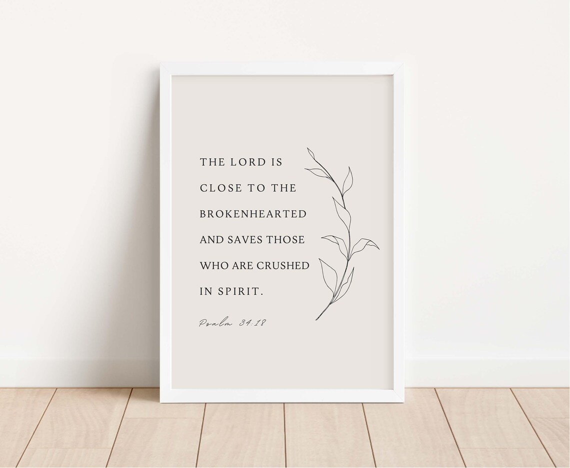 Psalm 34:18 The Lord Is Close To Brokenhearted, Minimalist Art Print